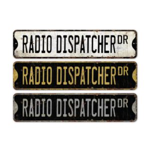 Radio-Dispatcher-Premium-Quality-Rustic-Metal-Sign-2