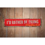 Rather-Be-Skiing-Premium-Quality-Rustic-Metal-Sign-Images