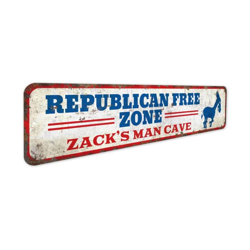 Republican-Free-Zone-Premium-Quality-Rustic-Metal-Sign-3