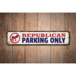 Republican-Parking-Only-Premium-Quality-Rustic-Metal-Sign-Images