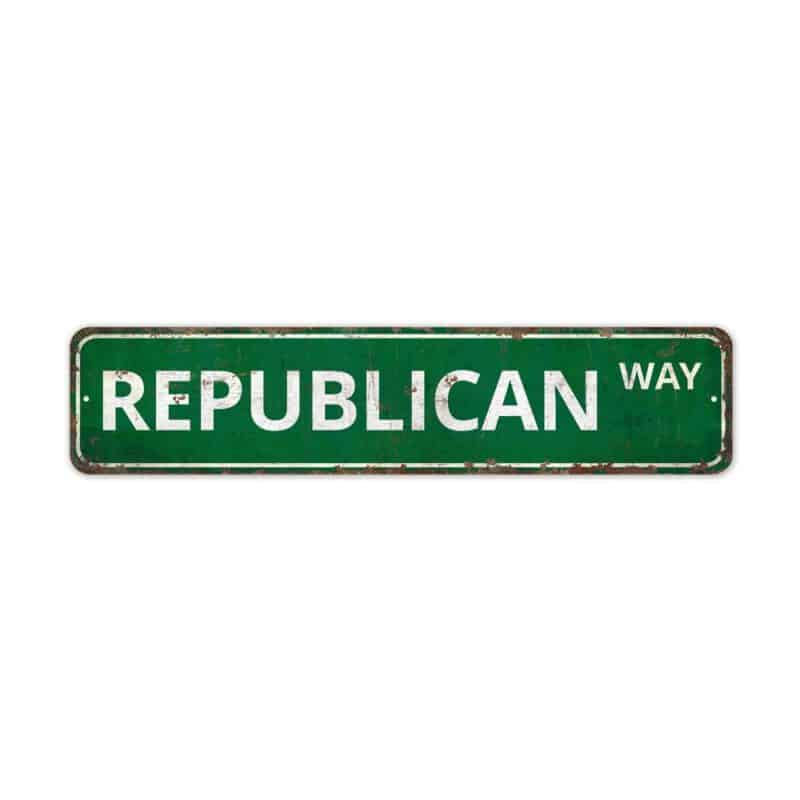 Republican-Way-Premium-Quality-Rustic-Metal-Sign-2