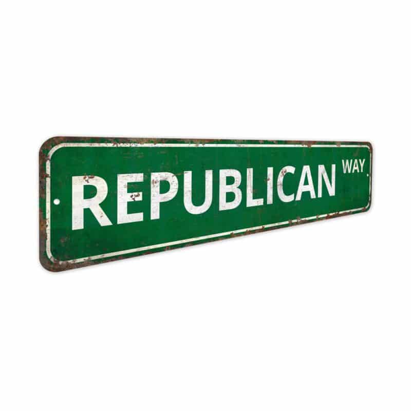 Republican-Way-Premium-Quality-Rustic-Metal-Sign-3