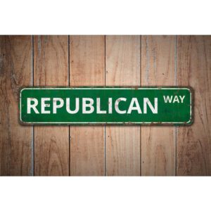 Republican-Way-Premium-Quality-Rustic-Metal-Sign-Images