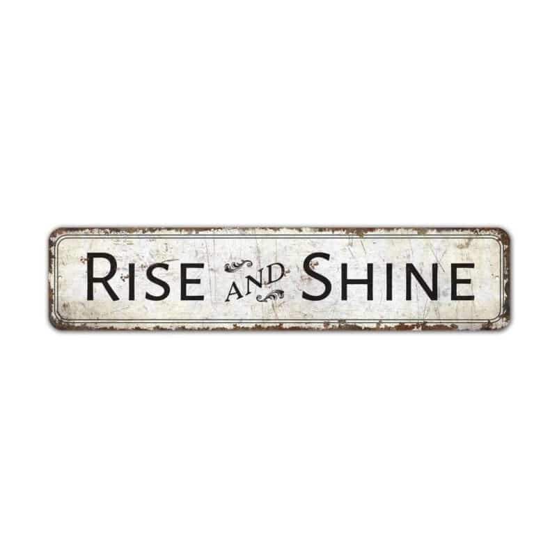 Rise-and-Shine-Premium-Quality-Rustic-Metal-Sign-2