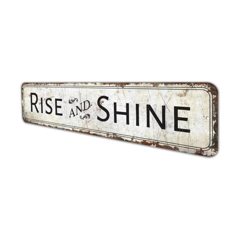 Rise-and-Shine-Premium-Quality-Rustic-Metal-Sign-4