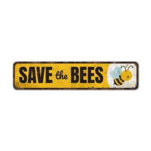 Save-The-Bees-Sign-Premium-Quality-Rustic-Metal-Sign-2