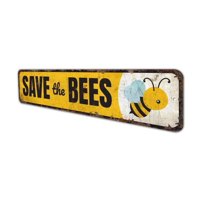 Save-The-Bees-Sign-Premium-Quality-Rustic-Metal-Sign-4