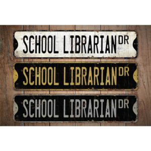 School-Librarian-Premium-Quality-Rustic-Metal-Sign-Images