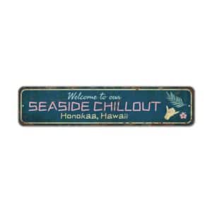 Seaside-Chillout-Sign-Premium-Quality-Rustic-Metal-Sign-2