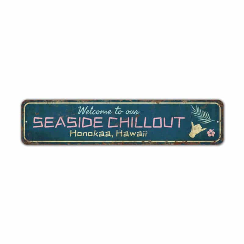 Seaside-Chillout-Sign-Premium-Quality-Rustic-Metal-Sign-2