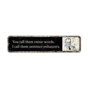 Sentence-Enhancer-Premium-Quality-Rustic-Metal-Sign-2