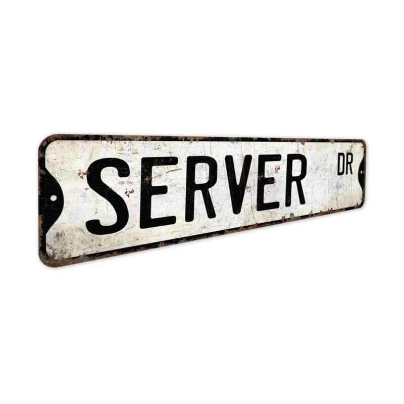 Server-Premium-Quality-Rustic-Metal-Sign-3