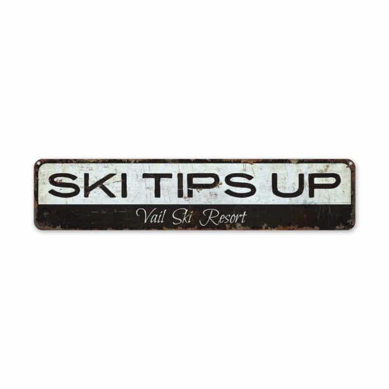 Ski-Tips-Up-Sign-Premium-Quality-Rustic-Metal-Sign-2