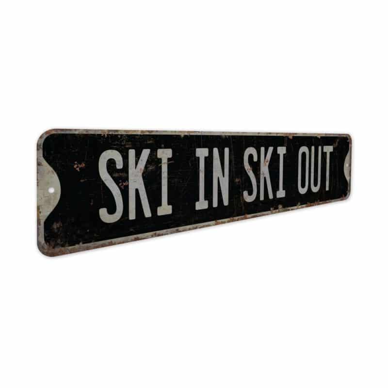 Ski-in-Ski-Out-Premium-Quality-Rustic-Metal-Sign-8