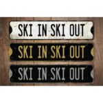 Ski-in-Ski-Out-Premium-Quality-Rustic-Metal-Sign-Images