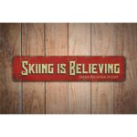 Skiing-is-Believing-Premium-Quality-Rustic-Metal-Sign-Images