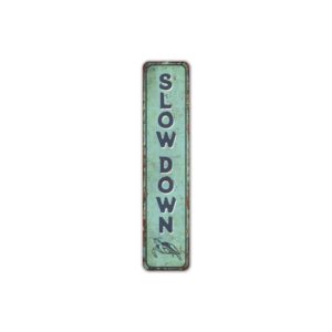 Slow-Down-Sign-Premium-Quality-Rustic-Metal-Sign-2