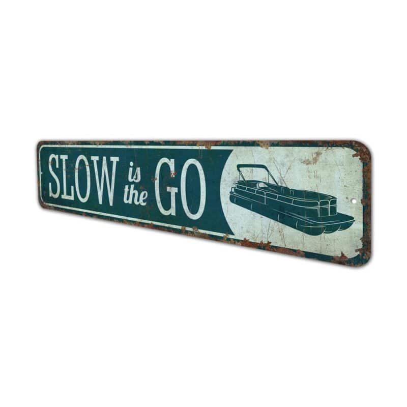 Slow-is-the-Go-Premium-Quality-Rustic-Metal-Sign-4