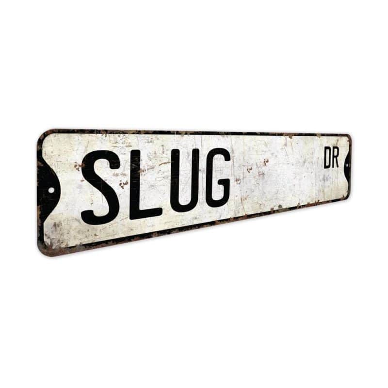 Slug-Premium-Quality-Rustic-Metal-Sign-3