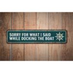 Sorry-for-What-I-Said-While-Docking-The-Boat-Sign-Premium-Quality-Rustic-Metal-Sign-Images