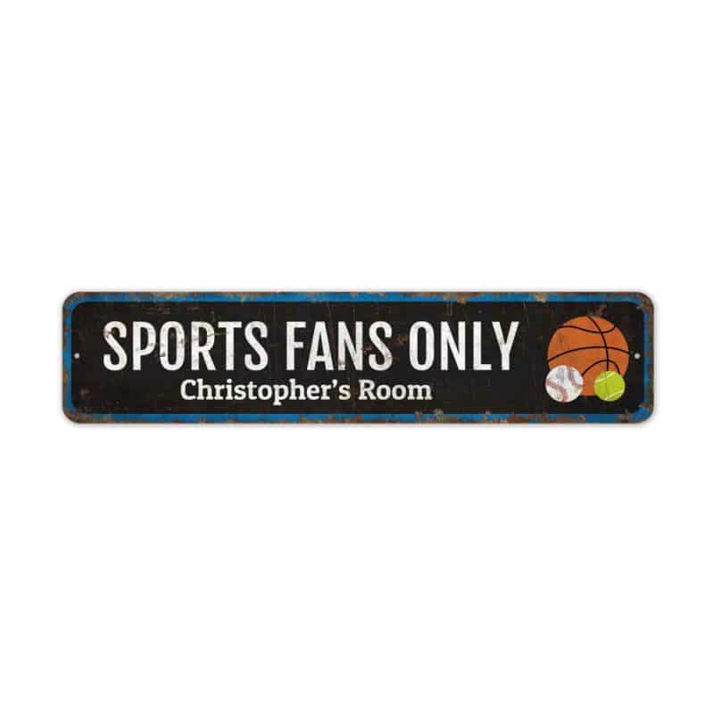 Sports-Fans-Only-Sign-Premium-Quality-Rustic-Metal-Sign-2