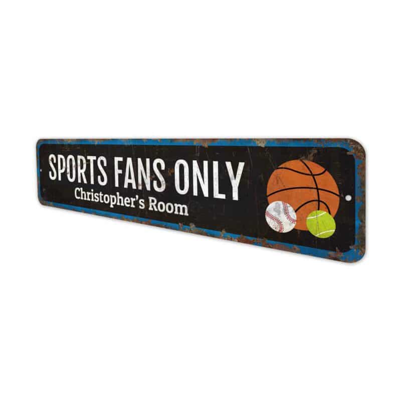 Sports-Fans-Only-Sign-Premium-Quality-Rustic-Metal-Sign-4