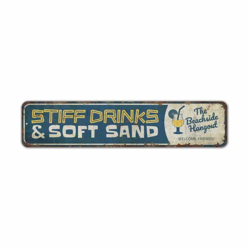 Stiff-Drinks-And-Soft-Hands-Sign-Premium-Quality-Rustic-Metal-Sign-2