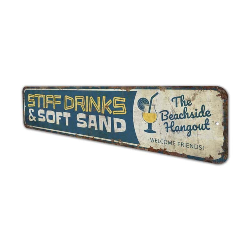 Stiff-Drinks-And-Soft-Hands-Sign-Premium-Quality-Rustic-Metal-Sign-4