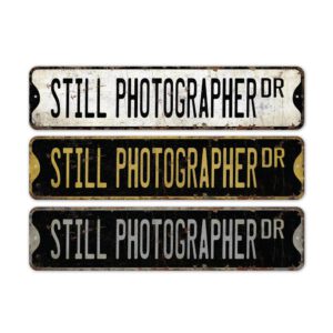 Still-Photographer-Premium-Quality-Rustic-Metal-Sign-2