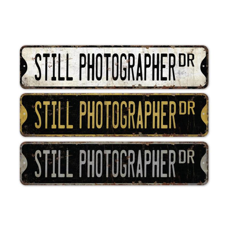 Still-Photographer-Premium-Quality-Rustic-Metal-Sign-2