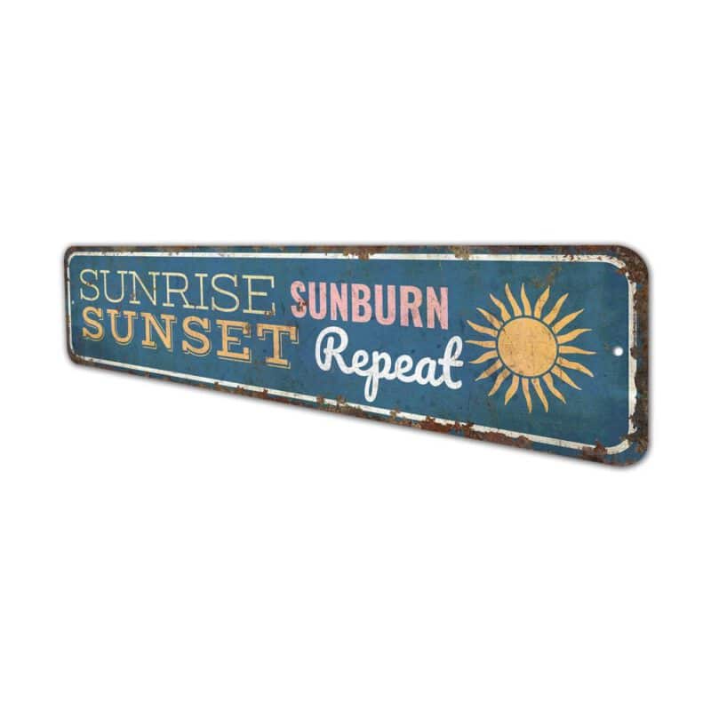 Sunrise-Sunburn-Sign-Premium-Quality-Rustic-Metal-Sign-4