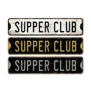 Supper-Club-Premium-Quality-Rustic-Metal-Sign-2