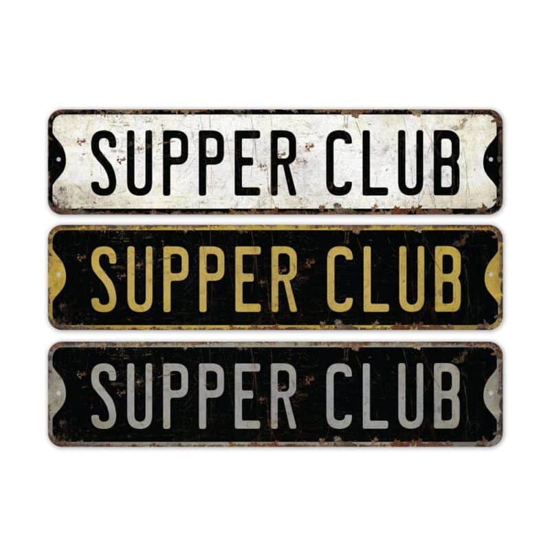 Supper-Club-Premium-Quality-Rustic-Metal-Sign-2