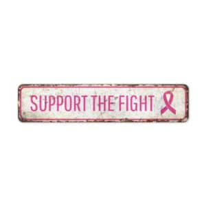 Support-the-Fight-Premium-Quality-Rustic-Metal-Sign-2