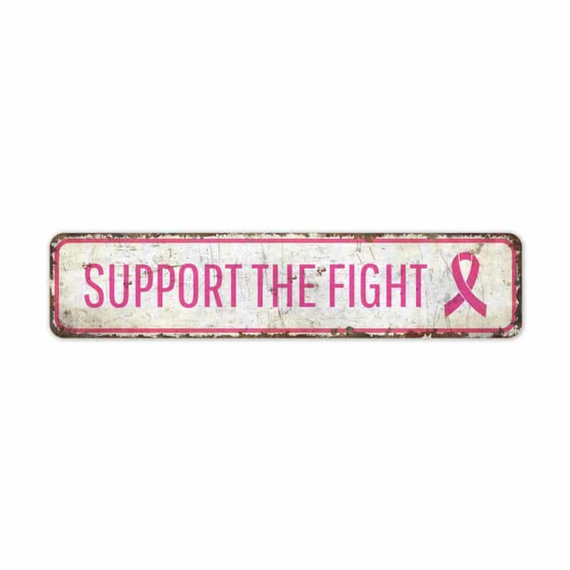 Support-the-Fight-Premium-Quality-Rustic-Metal-Sign-2