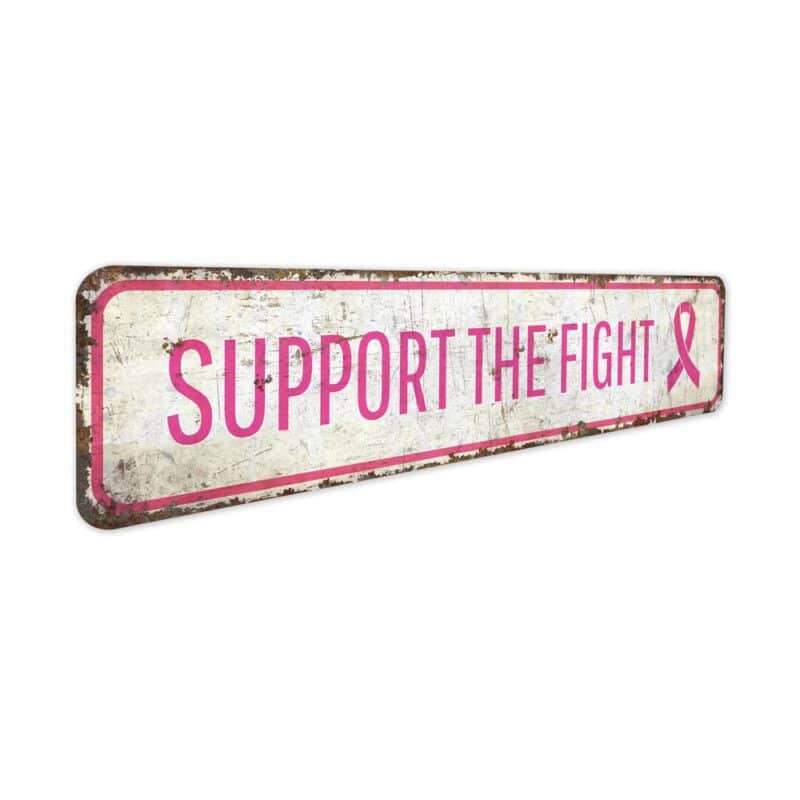 Support-the-Fight-Premium-Quality-Rustic-Metal-Sign-3