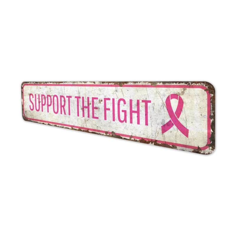 Support-the-Fight-Premium-Quality-Rustic-Metal-Sign-4