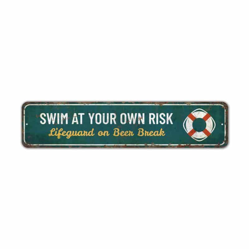 Swim-at-Your-Own-Risk-Premium-Quality-Rustic-Metal-Sign-2