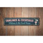 Tanlines-And-Cocktails-Sign-Premium-Quality-Rustic-Metal-Sign-Images