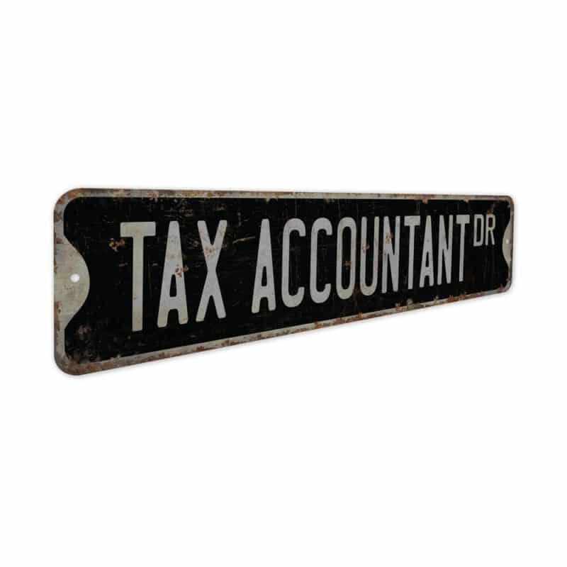 Tax-Accountant-Premium-Quality-Rustic-Metal-Sign-7