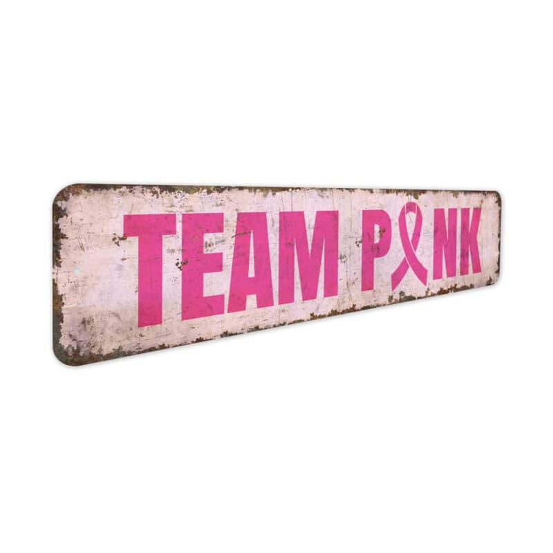 Team-Pink-Sign-Premium-Quality-Rustic-Metal-Sign-3