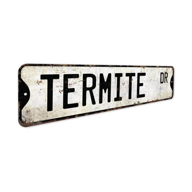 Termite-Premium-Quality-Rustic-Metal-Sign-3