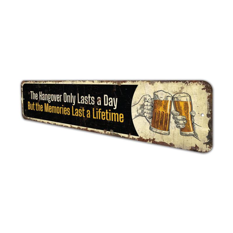 The-Hangover-Lasts-Days-Premium-Quality-Rustic-Metal-Sign-4