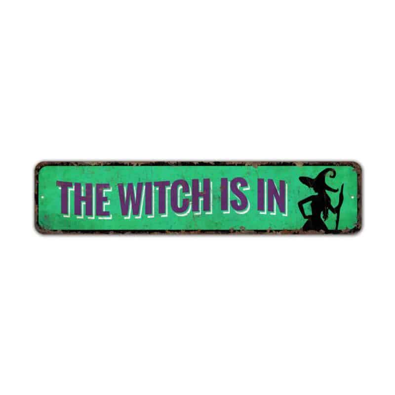 The-Witch-Is-In-Premium-Quality-Rustic-Metal-Sign-2