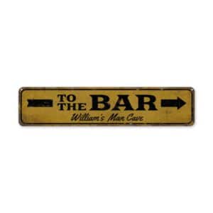 To-The-Bar-Premium-Quality-Rustic-Metal-Sign-2