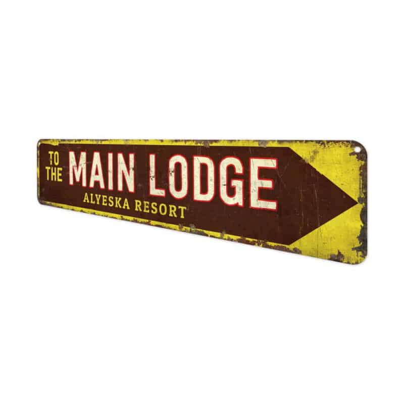 To-The-Main-Lodge-Premium-Quality-Rustic-Metal-Sign-4