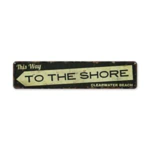 To-The-Shore-Premium-Quality-Rustic-Metal-Sign-2