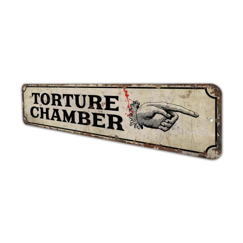 Torture-Chamber-Premium-Quality-Rustic-Metal-Sign-4