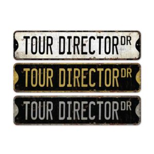 Tour-Director-Premium-Quality-Rustic-Metal-Sign-2