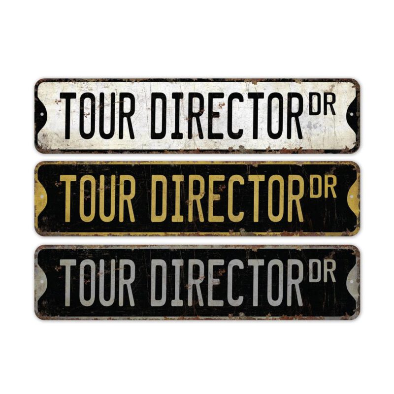 Tour-Director-Premium-Quality-Rustic-Metal-Sign-2